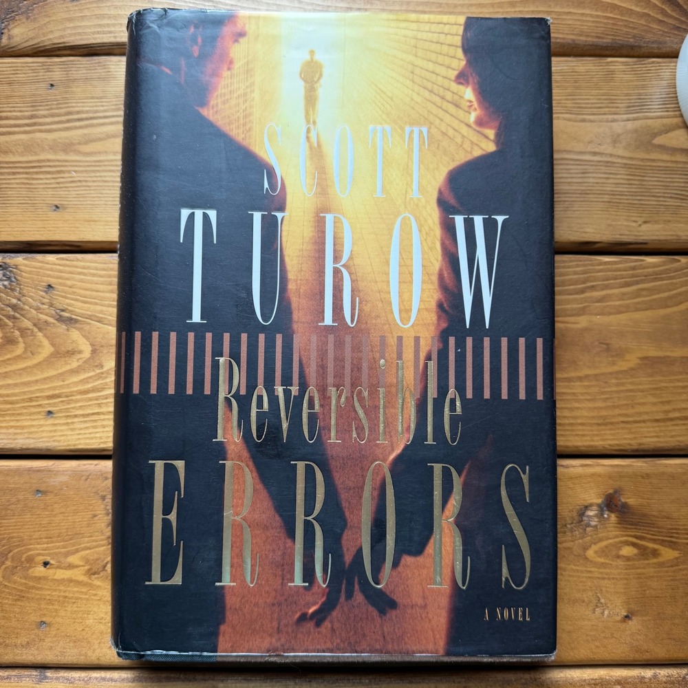 Scott Turow Reversible Errors Hardcover First Edition Fiction Legal Thriller